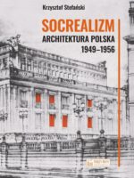 Socrealizm. Architektura polska 1949-1956