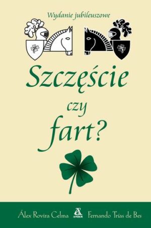 Szczęście czy fart?