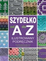 Szydełko od A do Z wyd. 2024