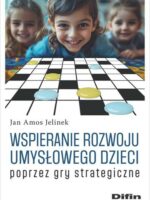 Wspieranie rozwoju umysłowego dzieci poprzez gry strategiczne