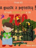 A guzik z pętelką Przygody Przemcia Łatki w ZOO