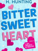 Bitter Sweet Heart. Lies. Hearts & Truths. Tom 2