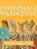 CD MP3 Zapomniane władczynie. Kolekcja audio