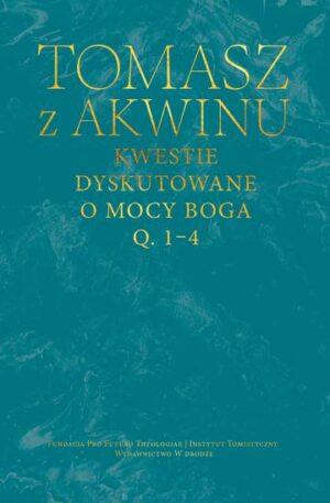 Kwestie dyskutowane o mocy Boga, q. 1–4