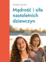 Mądrość i siła nastoletnich dziewczyn