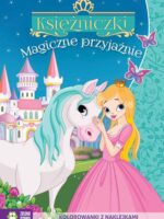 Magiczne przyjaźnie. Księżniczki