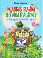 O dziecięcych strachach i lękach. Mądre bajki Sówki Balbiny