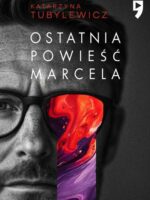 Ostatnia powieść Marcela