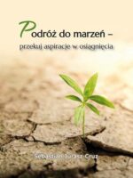 Podróż do marzeń – przekuj aspiracje w osiągnięcia