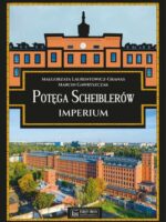 Potęga Scheiblerów. Imperium