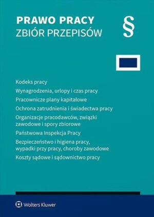 Prawo pracy. Zbiór przepisów wyd. 2025