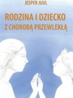 Rodzina i dziecko z chorobą przewlekłą