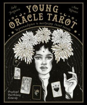 Young Oracle Tarot. Wprowadzenie w mistyczny świat Tarota wyd. 2024