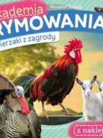 Zwierzaki z zagrody. Akademia rymowania